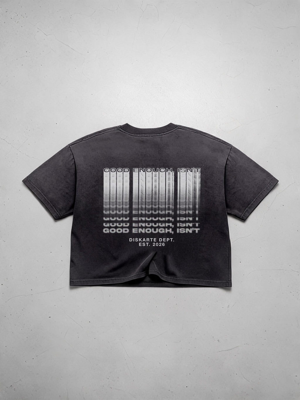 Good Enough, Isn't tee - back