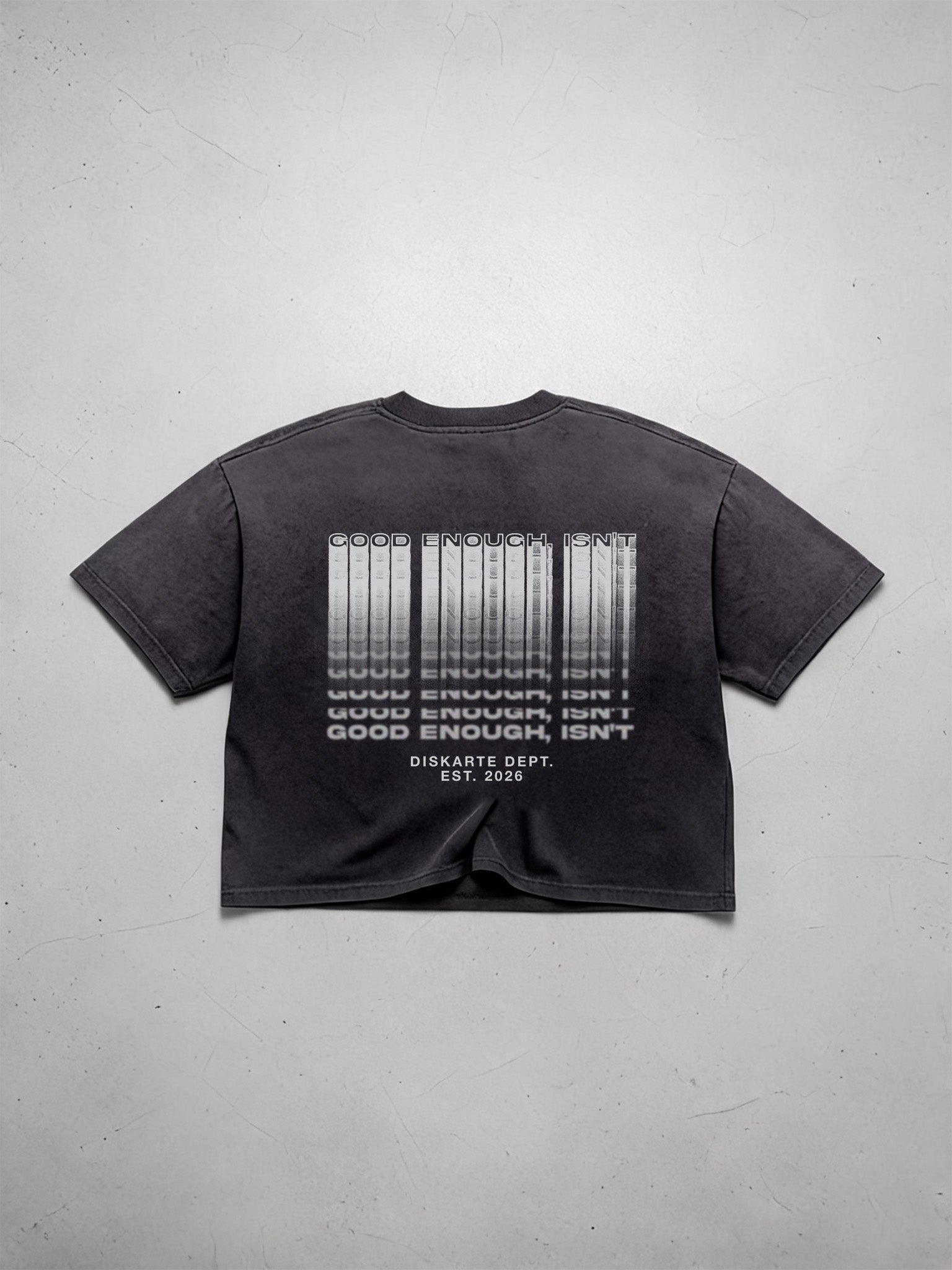 Good Enough, Isn't tee - back